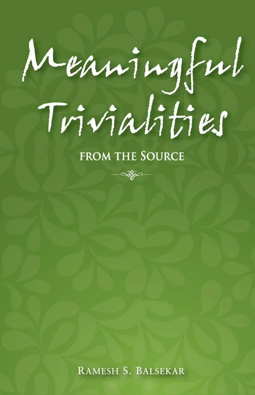 Meaningful Trivialities