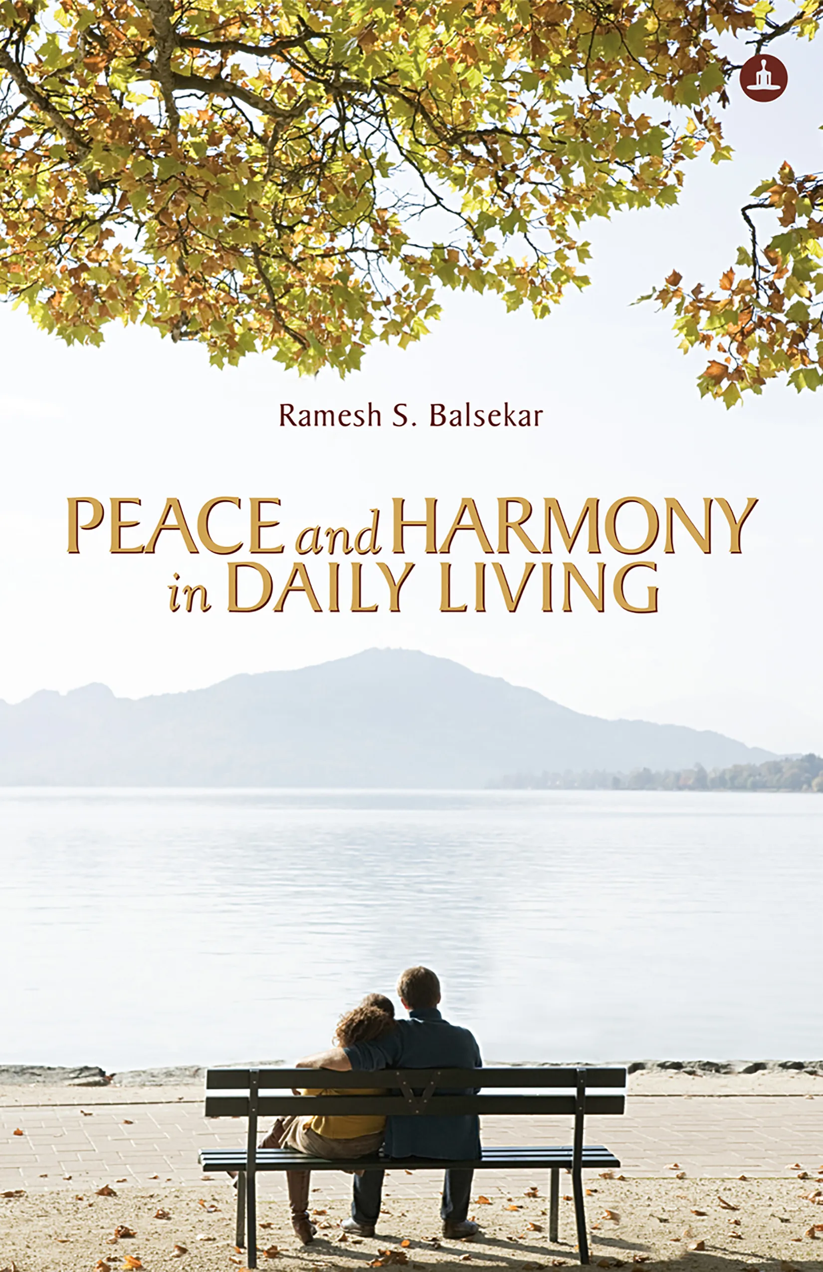 Peace and Harmony in Daily Living